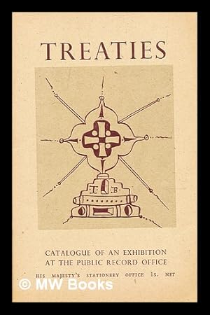 Seller image for Catalogue of an exhibition of treaties at the Public Record Office for sale by MW Books Ltd.