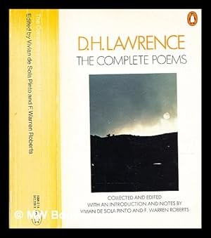 Seller image for The complete poems of D.H. Lawrence / collected and edited with an introduction and notes by Vivian de Sola Pinto and Warren Roberts for sale by MW Books Ltd.