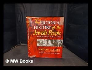 Seller image for Pictorial History of the Jewish People, from Bible Times to Our Own Day Throughout the World for sale by MW Books Ltd.