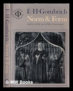 Seller image for Norm and form / by E. H. Gombrich for sale by MW Books Ltd.