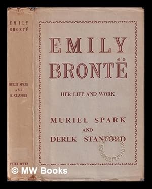 Image du vendeur pour Emily Bront: her life and work / by Muriel Spark and Derek Stanford mis en vente par MW Books Ltd.