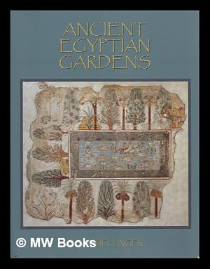 Bild des Verkufers fr Ancient Egyptian gardens zum Verkauf von MW Books Ltd.