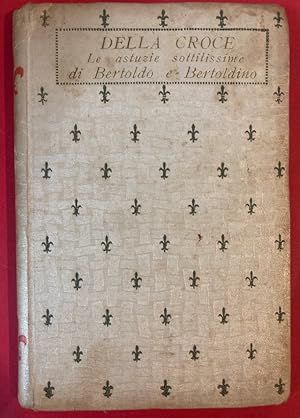 Bild des Verk�ufers f�r Le Astuzie Sottilissime di Bertoldo e Bertoldino. zum Verkauf von Plurabelle Books Ltd