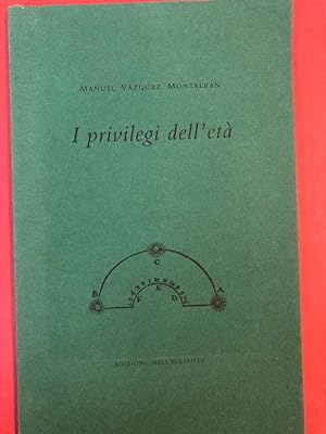 Bild des Verkufers fr I Privilegi dell'Et. zum Verkauf von Plurabelle Books Ltd