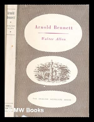 Imagen del vendedor de Arnold Bennett / Walter Ernest Allen a la venta por MW Books Ltd.