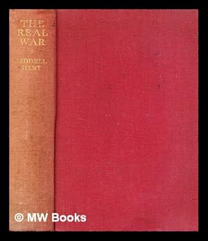 Seller image for The real war, 1914-1918 / by B.H. Liddell Hart for sale by MW Books Ltd.