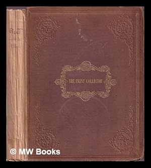 Bild des Verkufers fr The print collector : an introduction to the knowledge necessary for forming a collection of ancient prints. Containing suggestions as to the mode of commencing collector, the selection of specimens, the prices and care of prints. Also notices of the marks of proprietorship used by collectors, remarks on the ancient and modern practice of the art and a catalogue raisonn of books on engraving and prints zum Verkauf von MW Books Ltd.