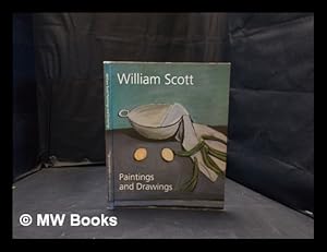Immagine del venditore per William Scott: paintings and drawings / essays by Michael Tooby and Simon Morley venduto da MW Books Ltd.