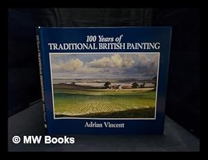 Image du vendeur pour One hundred years of traditional British painting mis en vente par MW Books Ltd.