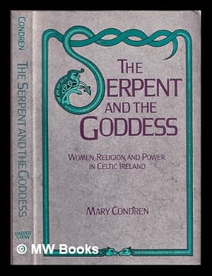 Seller image for The serpent and the goddess : women, religion, and power in Celtic Ireland for sale by MW Books Ltd.