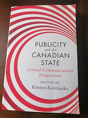 Immagine del venditore per Publicity and the Canadian State: Critical Communications Perspectives venduto da Aegean Agency