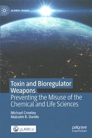 Imagen del vendedor de Toxin and Bioregulator Weapons : Preventing the Misuse of the Chemical and Life Sciences a la venta por GreatBookPricesUK