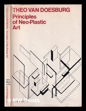 Bild des Verkufers fr Principles of neo-plastic art / with an introduction by Hans M. Wingler and a postscript by H.L.C. Jaff; translated from the German by Janet Seligman zum Verkauf von MW Books Ltd.