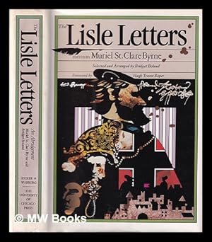 Seller image for The Lisle Letters : an Abridgement / Edited by Muriel St. Clare Byrne ; Selected and Arranged by Bridget Boland ; Foreword by Hugh Trevor-Roper for sale by MW Books Ltd.