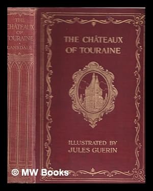 Bild des Verkufers fr The chteaux of Touraine zum Verkauf von MW Books Ltd.