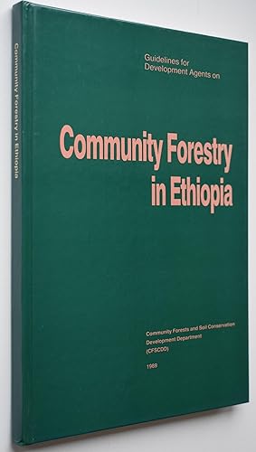 Guidelines For Development Agents On Community Forestry In Ethiopia