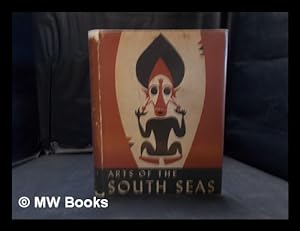Seller image for Arts of the South seas / by Ralph Linton and Paul S. Wingert in collaboration with Rene d'Harnoncourt; color illustrations by Miguel Covarrubias for sale by MW Books Ltd.