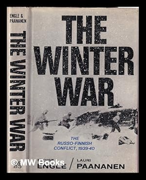 Imagen del vendedor de The Winter War : the Russo-Finnish Conflict, 1939-40 / [By] Eloise Engle and Lauri Paananen a la venta por MW Books Ltd.