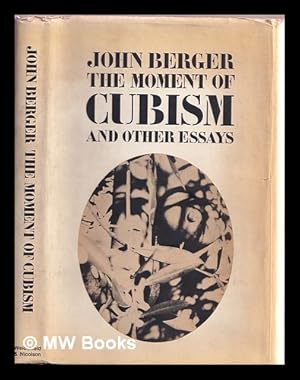 Immagine del venditore per The moment of Cubism : and other essays venduto da MW Books Ltd.