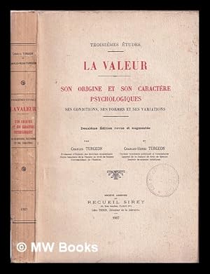 Seller image for La valeur : Critique de doctrines anglaises et franaises relatives  la valeur, au prix et  la richesse / par Charles Turgeon et Charles-Henri Turgeon for sale by MW Books Ltd.