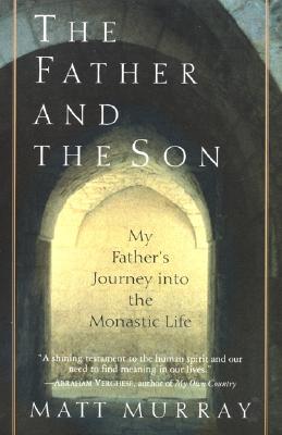 Seller image for The Father and the Son: My Father's Journey Into the Monastic Life (Paperback or Softback) for sale by BargainBookStores