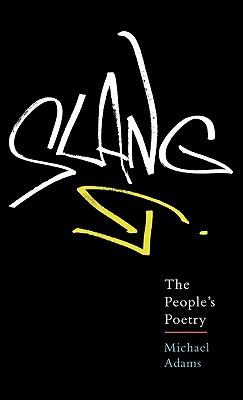Imagen del vendedor de Slang: The People's Poetry (Hardback or Cased Book) a la venta por BargainBookStores