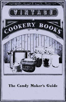 Seller image for The Candy Maker's Guide (Paperback or Softback) for sale by BargainBookStores