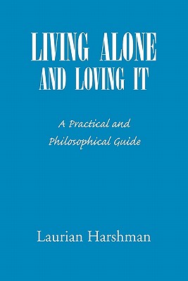 Seller image for Living Alone and Loving It (Paperback or Softback) for sale by BargainBookStores