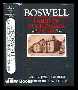 Seller image for Boswell, Laird of Auchinleck, 1778-1782 / (by James Boswell) ; edited by Joseph W. Reed and Frederick A. Pottle for sale by MW Books Ltd.