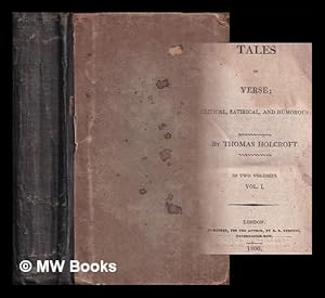 Seller image for Tales in verse : critical, satirical, and humorous / by Thomas Holcroft: two volumes bound in one for sale by MW Books Ltd.