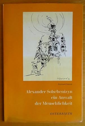 Bild des Verkufers fr Alexander Solschenizyn, ein Anwalt der Menschlichkeit. zum Verkauf von Antiquariat Blschke