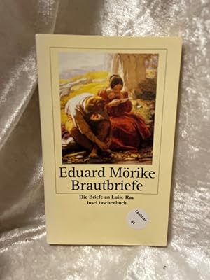 Imagen del vendedor de Brautbriefe: Die Briefe an Luise Rau (insel taschenbuch) Die Briefe an Luise Rau a la venta por Antiquariat Jochen Mohr -Books and Mohr-