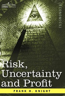 Imagen del vendedor de Risk, Uncertainty and Profit (Hardback or Cased Book) a la venta por BargainBookStores