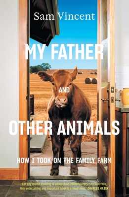Immagine del venditore per My Father and Other Animals: How I Took on the Family Farm (Paperback or Softback) venduto da BargainBookStores