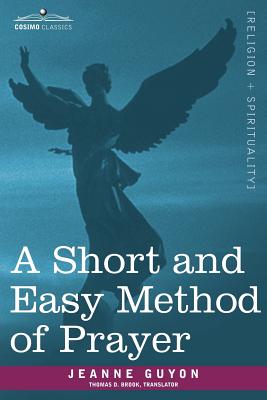 Immagine del venditore per A Short and Easy Method of Prayer (Paperback or Softback) venduto da BargainBookStores