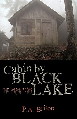 Bild des Verkufers fr Cabin by Black Lake: The Horror Begins (Paperback or Softback) zum Verkauf von BargainBookStores