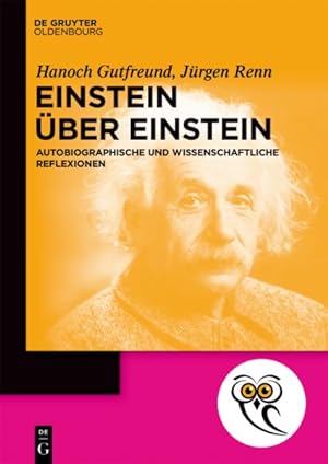 Bild des Verkufers fr Einstein  ber Einstein : Autobiographische Und Wissenschaftliche Reflexionen -Language: German zum Verkauf von GreatBookPricesUK