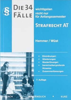 Seller image for Die 34 wichtigsten Flle zum Strafrecht AT : [nicht nur fr Anfangssemester]. Hemmer/Wst/Berberich / Juristisches Repetitorium Hemmer for sale by mediafritze