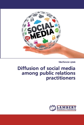 Image du vendeur pour Diffusion of social media among public relations practitioners (Paperback or Softback) mis en vente par BargainBookStores