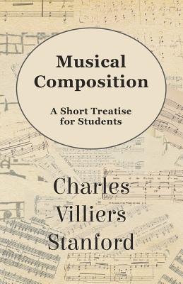 Seller image for Musical Composition - A Short Treatise for Students (Paperback or Softback) for sale by BargainBookStores