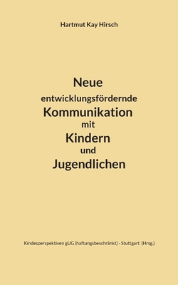 Seller image for Neue entwicklungsf�rdernde Kommunikation mit Kindern und Jugendlichen (Paperback or Softback) for sale by BargainBookStores