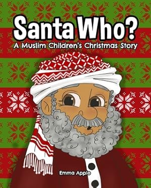 Imagen del vendedor de Santa Who?: A Muslim Children's Christmas Story (Paperback or Softback) a la venta por BargainBookStores