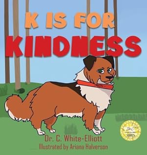 Bild des Verkufers fr K is for Kindness (Hardback or Cased Book) zum Verkauf von BargainBookStores