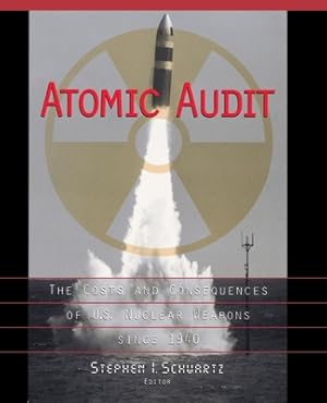 Immagine del venditore per Atomic Audit: The Costs and Consequences of U.S. Nuclear Weapons Since 1940 (Paperback or Softback) venduto da BargainBookStores