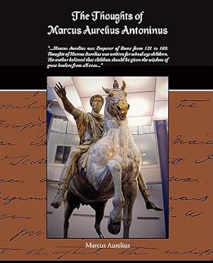 Bild des Verkufers fr The Thoughts of Marcus Aurelius Antoninus (Paperback or Softback) zum Verkauf von BargainBookStores