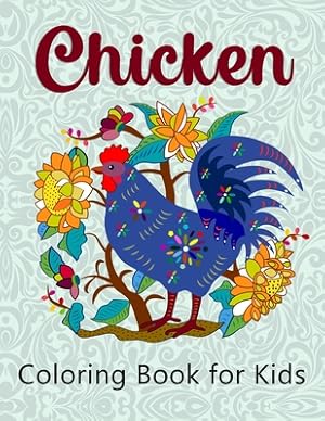 Seller image for Chicken Coloring Book for Kids: Super Easy and Fun Coloring Pages for Kids (Paperback or Softback) for sale by BargainBookStores