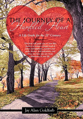Bild des Verkufers fr The Journey of a Humbled Heart: A Life Guide for the 21st Century (Hardback or Cased Book) zum Verkauf von BargainBookStores