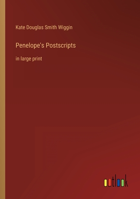 Seller image for Penelope's Postscripts: in large print (Paperback or Softback) for sale by BargainBookStores