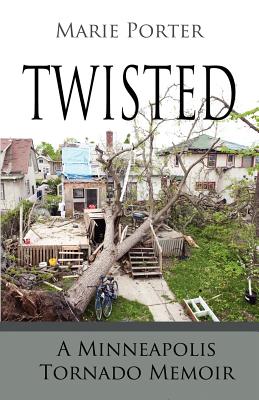 Imagen del vendedor de Twisted - A Minneapolis Tornado Memoir (Paperback or Softback) a la venta por BargainBookStores