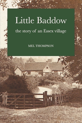 Imagen del vendedor de Little Baddow: The Story of an Essex Village (Paperback or Softback) a la venta por BargainBookStores